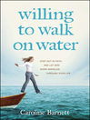 Willing to Walk on Water eBook